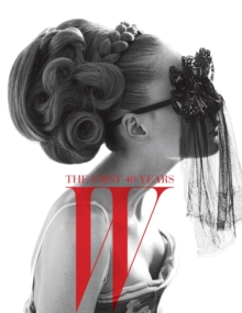 W : The First Forty Years, Hardback Book W : The First Forty Years, Hardback Book