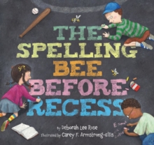 The Spelling Bee Before Recess, Hardback Book The Spelling Bee Before Recess, Hardback Book