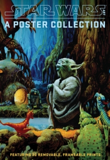 Star Wars Art: A Poster Collection (Poster Book) : "Featuring 20 Removable, Frameable Prints", Paperback Book Star Wars Art: A Poster Collection (Poster Book) : "Featuring 20 Removable, Frameable Prints", Paperback Book