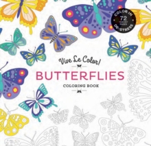 Vive le Color! Butterflies (Coloring Book) : Color in; de-Stress (72 Tear-Out Pages), Paperback Book Vive le Color! Butterflies (Coloring Book) : Color in; de-Stress (72 Tear-Out Pages), Paperback Book