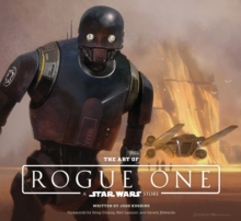 Art of Rogue One: A Star Wars Story, The, Hardback Book Art of Rogue One: A Star Wars Story, The, Hardback Book