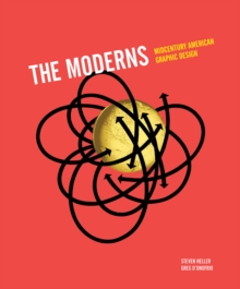 Moderns : Midcentury American Graphic Design, Hardback Book Moderns : Midcentury American Graphic Design, Hardback Book