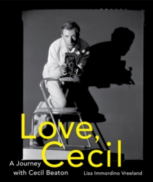 Love, Cecil : A Journey with Cecil Beaton, Hardback Book Love, Cecil : A Journey with Cecil Beaton, Hardback Book