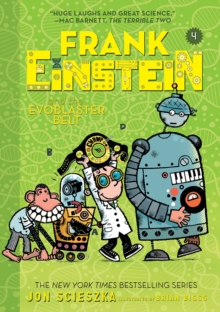 Frank Einstein and the EvoBlaster Belt (Frank Einstein series #4), Paperback / softback Book Frank Einstein and the EvoBlaster Belt (Frank Einstein series #4), Paperback / softback Book