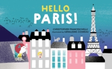 Hello, Paris!, Board book Book Hello, Paris!, Board book Book