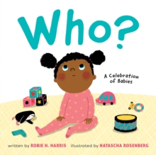 Who?: A Celebration of Babies, Board book Book Who?: A Celebration of Babies, Board book Book