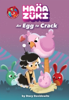 Hanazuki: An Egg to Crack, Hardback Book Hanazuki: An Egg to Crack, Hardback Book