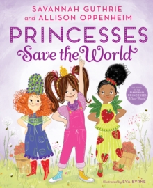 Princesses Save The World, Hardback Book Princesses Save The World, Hardback Book