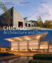 Chicago Architecture and Design (3rd edition), Hardback Book Chicago Architecture and Design (3rd edition), Hardback Book