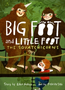 The Squatchicorns (Big Foot and Little Foot #3), Hardback Book The Squatchicorns (Big Foot and Little Foot #3), Hardback Book