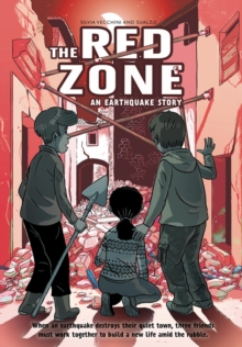 The Red Zone: An Earthquake Story, Hardback Book The Red Zone: An Earthquake Story, Hardback Book