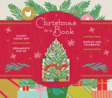 Christmas in a Book (UpLifting Editions): Jacket comes off. Ornaments pop up. Display and celebrate!, Hardback Book Christmas in a Book (UpLifting Editions): Jacket comes off. Ornaments pop up. Display and celebrate!, Hardback Book
