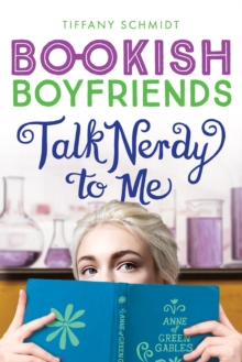 Talk Nerdy to Me : A Bookish Boyfriends Novel, Paperback / softback Book Talk Nerdy to Me : A Bookish Boyfriends Novel, Paperback / softback Book