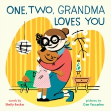 One, Two, Grandma Loves You : A Board Book