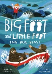 The Bog Beast (Big Foot and Little Foot #4)