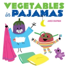 Vegetables in Pajamas