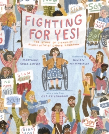 Fighting for YES! : The Story of Disability Rights Activist Judith Heumann