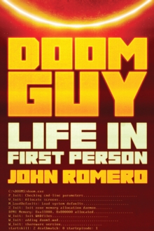 Doom Guy : Life in First Person