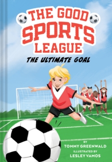 The Ultimate Goal (Good Sports League #1)