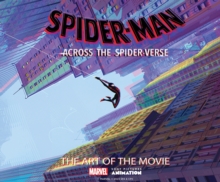 Spider-Man: Across The Spider-Verse: The Art Of The Movie