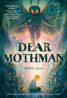 Dear Mothman : A Novel