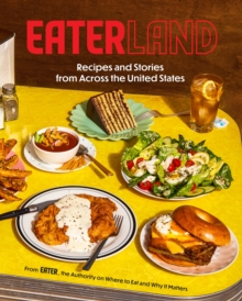 Eaterland : Recipes and Stories from Across the United States