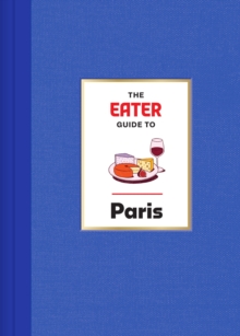 Abrams The Eater Guide To Paris