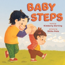 Baby Steps : A Picture Book for New Siblings