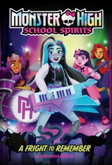 A Fright to Remember (Monster High #1)