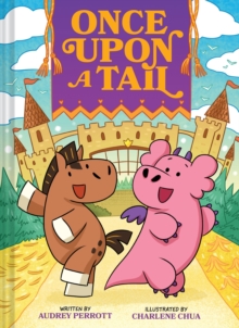 Once Upon a Tail (Once Upon a Tail #1) : A Horse and Dragon Graphic Novel