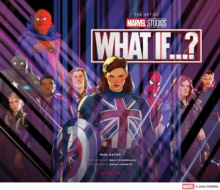 The Art of Marvel Studios What If...?