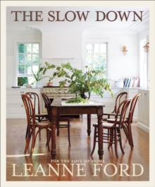 The Slow Down : For The Love of Home