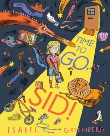 Time to Go, Sid! : A Picture Book