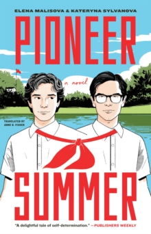 Pioneer Summer : A Novel