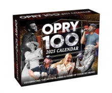 Grand Ole Opry 2025 Day-to-Day Calendar : Celebrating 100 Years of the Artists, Fans & Home of Country Music