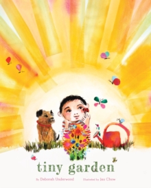 Tiny Garden : A Picture Book