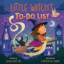 Little Witchs To-Do List (A Magical List Book) : A Picture Book