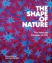 Abrams The Shape Of Nature , The Intricate Patterns Of Life