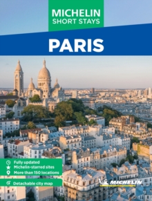 Michelin Travel Guides Short Stays: Paris : Fully Updated and Includes Detachable Map