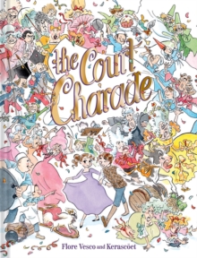 The Court Charade : A Graphic Novel