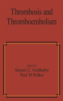 Thrombosis and Thromboembolism