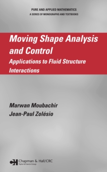 Moving Shape Analysis and Control : Applications to Fluid Structure Interactions