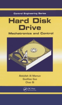 Hard Disk Drive : Mechatronics and Control