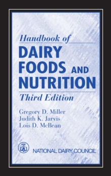 Handbook of Dairy Foods and Nutrition