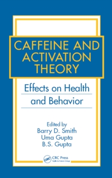 Caffeine and Activation Theory : Effects on Health and Behavior