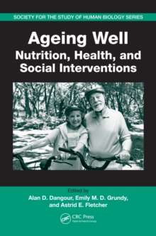 Ageing Well : Nutrition, Health, and Social Interventions