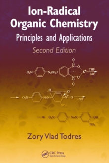 Ion-Radical Organic Chemistry : Principles and Applications, Second Edition