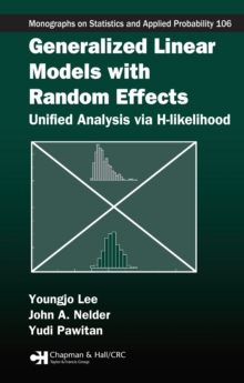 Generalized Linear Models with Random Effects : Unified Analysis via H-likelihood