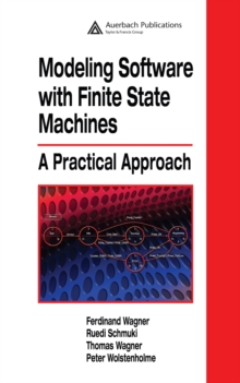 Modeling Software with Finite State Machines : A Practical Approach