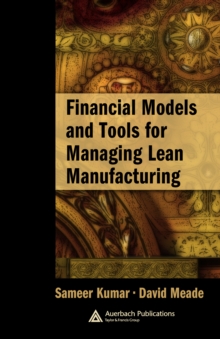 Financial Models and Tools for Managing Lean Manufacturing